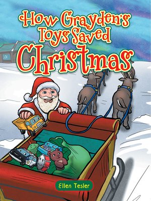 cover image of How Grayden's Toys Saved Christmas